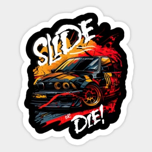 Slide or Die? Sticker